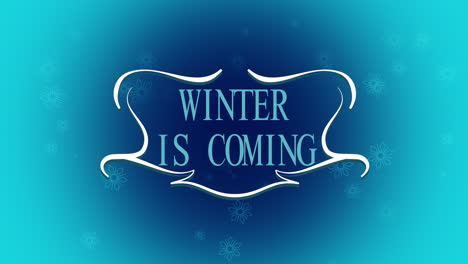 animated closeup winter is coming text and fly white snowflakes on snow blue gradient background