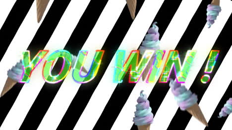 animation of you win text over ice cream and black and white stripes