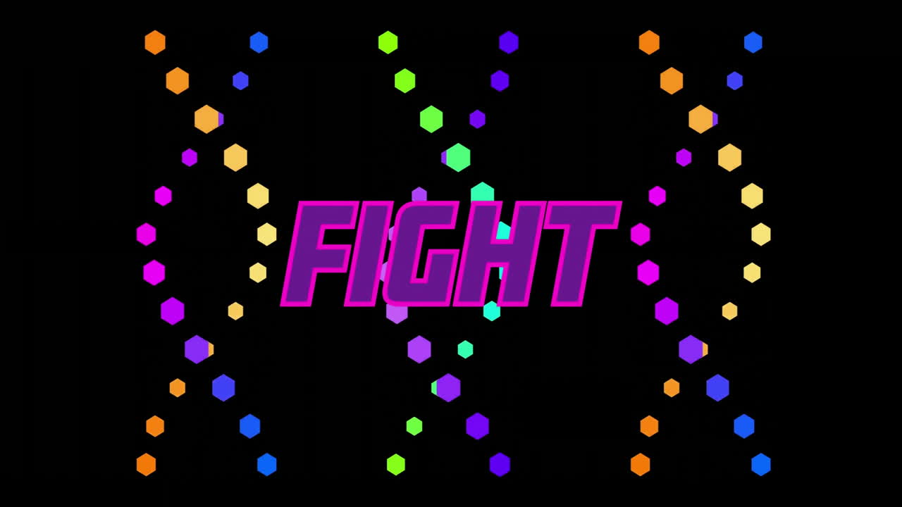 Bold pink FIGHT text over colorful hexagonal pattern with animation effect