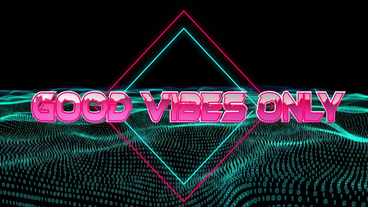Swirling neon pink text sparking pulsing GOOD VIBES ONLY diamond framing slogan on binary mesh