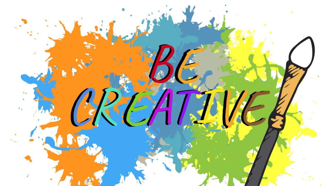 Animation of be creative text over colourful stains