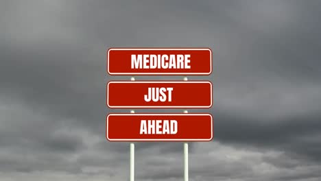 Animation-of-the-words-Medicare-Just-Ahead-on-road-sign-and-clouds-moving-in-background