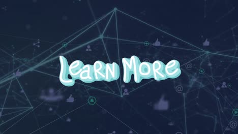 animation of learn more text over network of connections and icons on black background