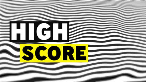 high score text over black and white wavy lines animation