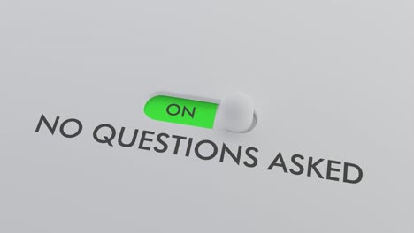 Switching-on-the-NO-QUESTIONS-ASKED-switch
