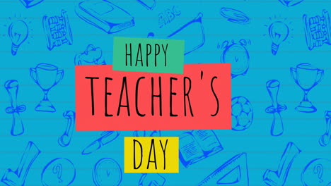 animación del texto del día del maestro feliz y iconos de artículos escolares en fondo azul