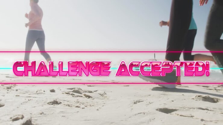 Animation of text challenge accepted, in shiny pink, over women running on beach