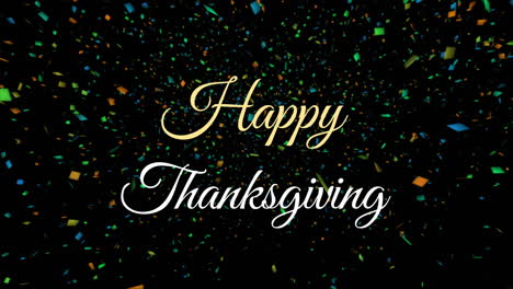 Thanksgiving text with colorful confetti and animation on black background