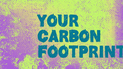 animation of your carbon footprint on colorful background
