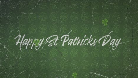 Animation-Von-Kleeblatt-Symbolen-über-Dem-Text-„Happy-St.-Patrics-Day“-Auf-Grünem-Hintergrund