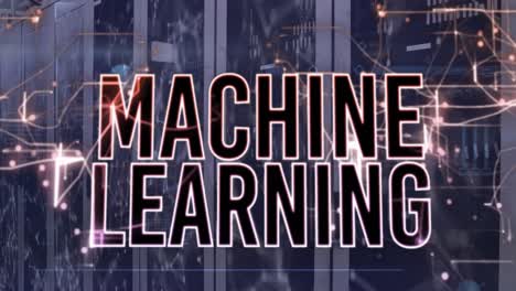 Animation-of-machine-learning-text,-navigation-pattern-over-connected-dots-on-data-server-racks