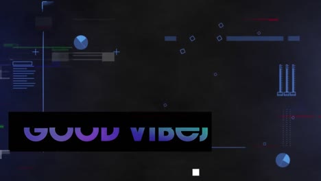 animación de buenas vibraciones texto y procesamiento de datos sobre fondo negro
