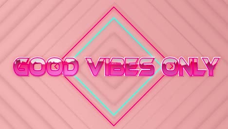 animation of good vibes only text in pink metallic over neon lines on pink diamond shapes