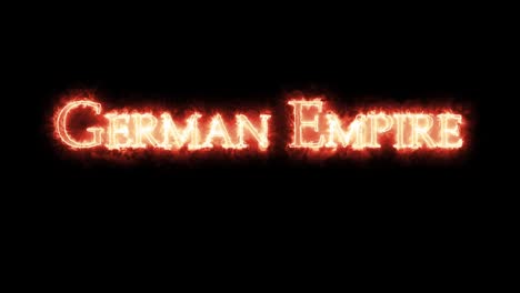 german empire written with fire. loop