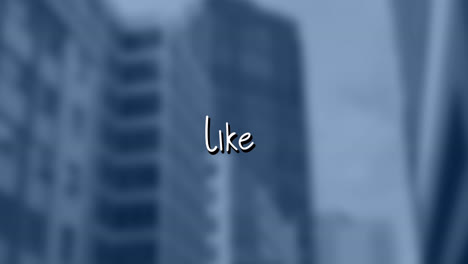 animation of like text over blurred background