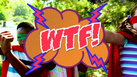 wtf text on speech bubble against group of kids in superhero punching in the air