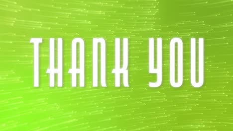 animación del texto, gracias, en blanco, con rastros de luz sobre fondo verde