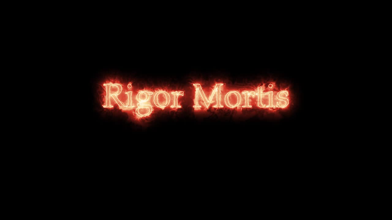 'rigor mortis'는 '불'으로 쓰여져 있습니다.