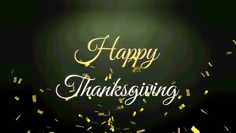 Animation-of-happy-thanksgiving-over-confetti-on-green-and-black-background