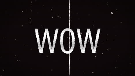 animación de texto wow en blanco sobre polvo blanco y arañazos en fondo negro.
