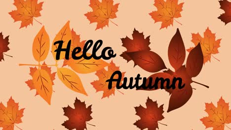 Animation-of-hello-autumn-text-over-leaves-on-beige-background