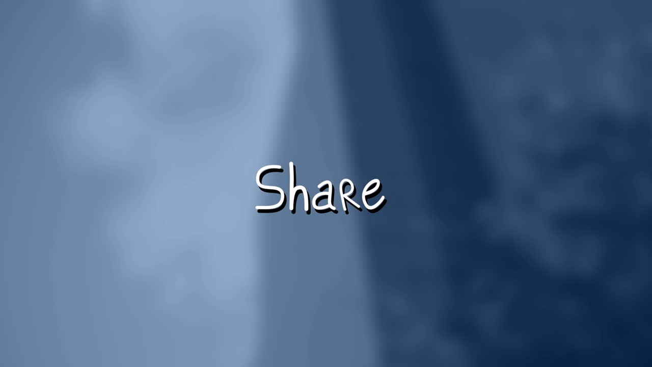 Animation of share text over blurred background