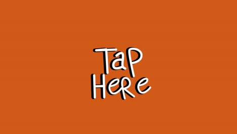 animation of white words tap here flickering on orange background with rays