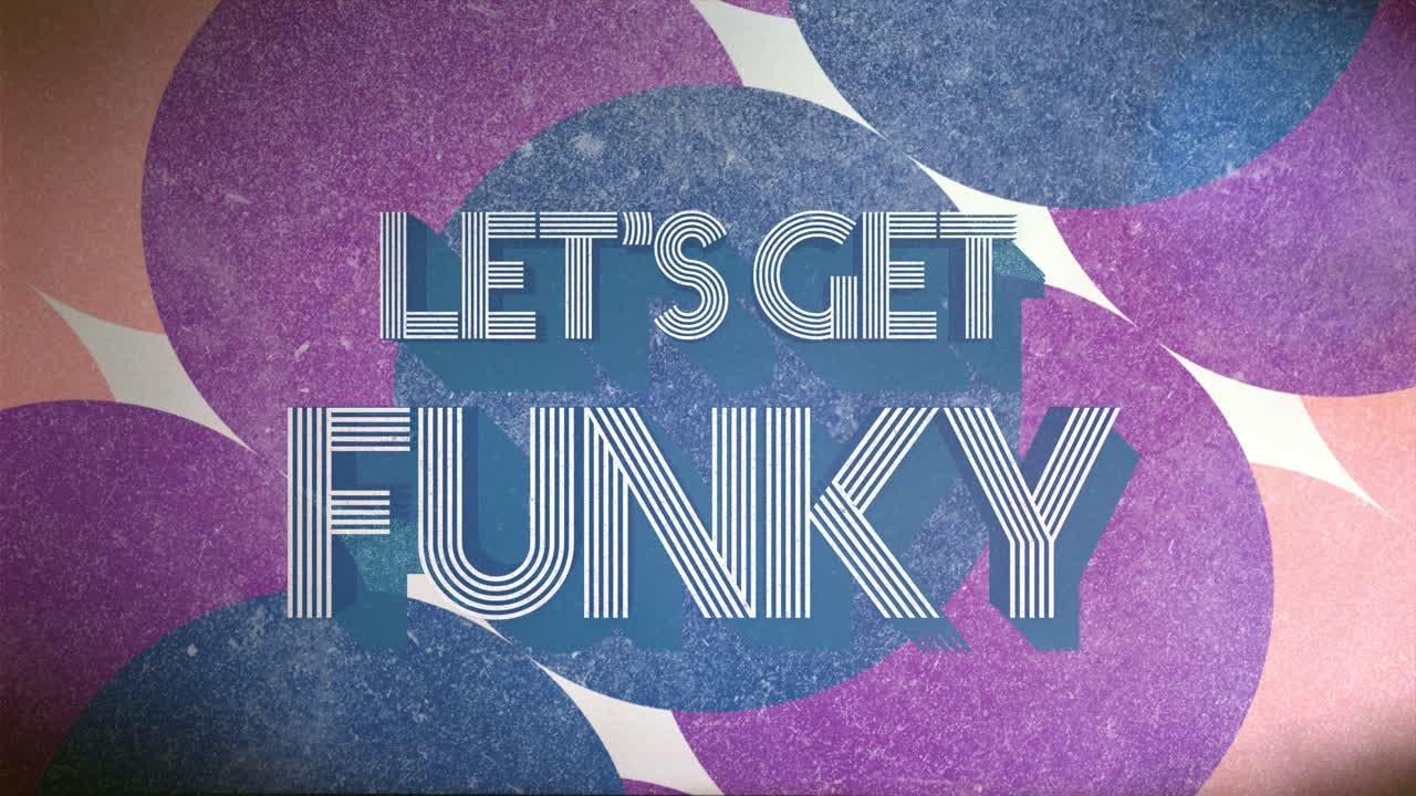 "let's get funky" 레트로 애니메이션 텍스트