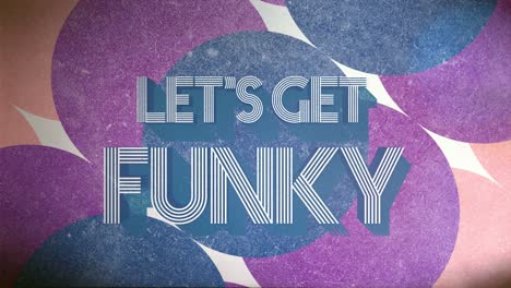 texto animado retro &quot;vamos a ponernos funky&quot;