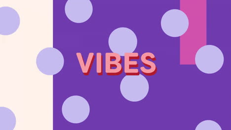 vibes text animation over purple background with light purple circles