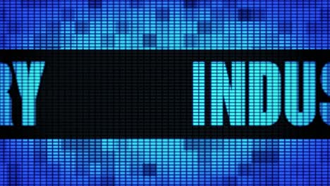 industry displayed on a digital led screen