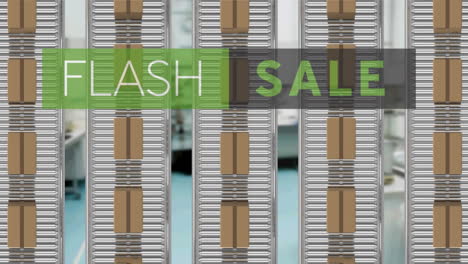 animation of flash sale text over cardboard boxes on conveyor belts in warehouse