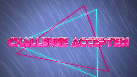 animation of challenge accepted text over triangles and falling lines over blue background