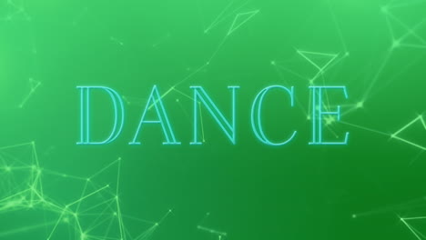 animation of dance text over network of connections on green background