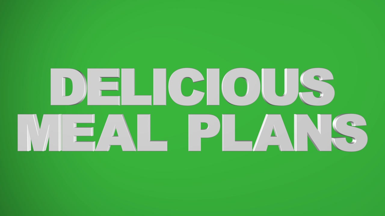 "DELICIOUS MEAL PLANS" 3D graphic