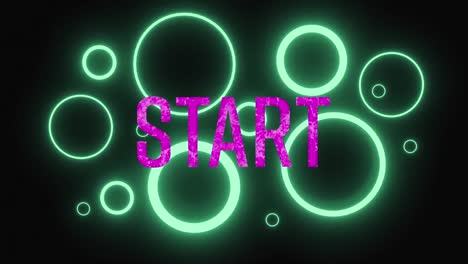 Animation-of-start-text-over-neon-circles-on-black-background