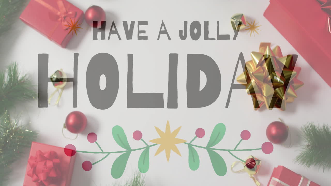 Have jolly holiday text animation over Christmas decorations with gifts and ornaments