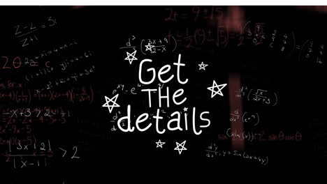 animation of get the details over black background with math formulas