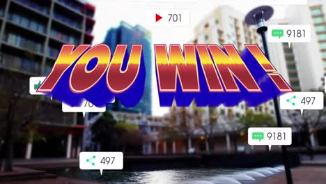 animation of text you win, and social media notifications over city street and buildings