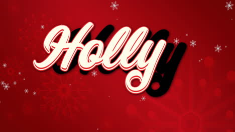 animation of snowflakes over holly text banner against red background