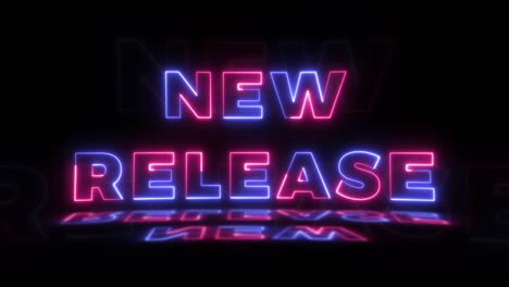 neon glowing word 'new release' on a black background with reflections on a floor. neon glow signs in seamless loop motion graphic