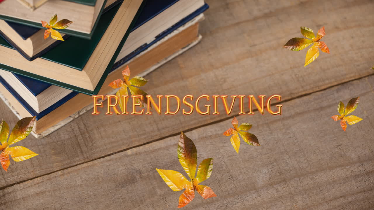 Animation of friendsgiving text over fall leaves and books