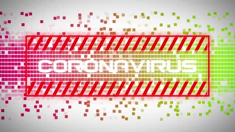 Animación-Del-Texto-De-Advertencia-Coronavirus,-Sobre-Coloridos-Píxeles-En-Movimiento,-En-Gris