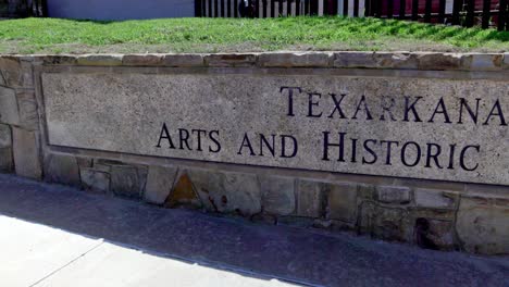 texarkana sign for arts and historic district with video panning left to right