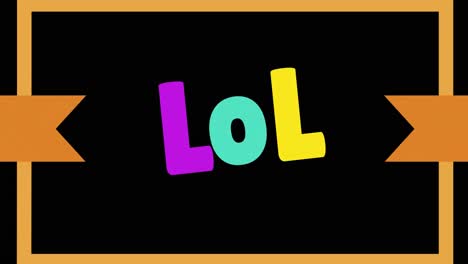 animation of lol text over black background