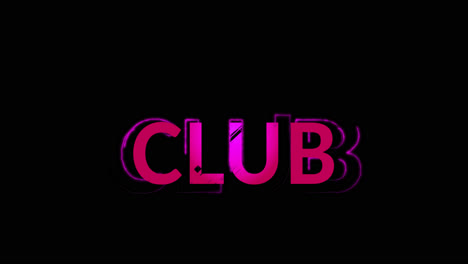 animation of club text on black background