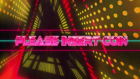 animation of please insert coin text between lines over geometric shapes tunnel