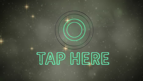 animation of neon tap here text over glowing stars on black background