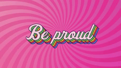 Animation-of-be-proud-text-in-colourful-letters-on-pink-background