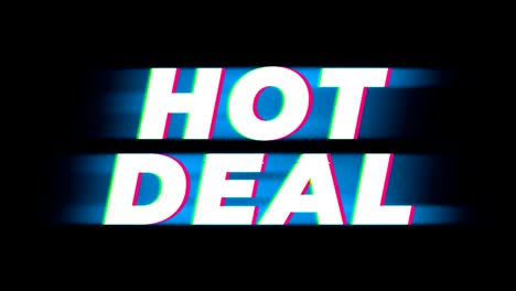 hot deal text vintage glitch effect promotion.